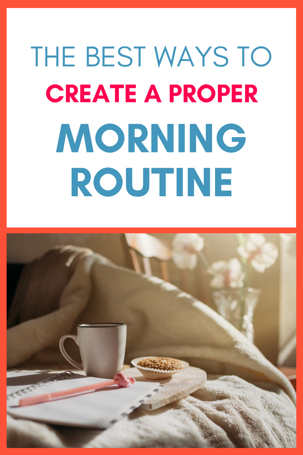 How To Create A Productive Morning Routine